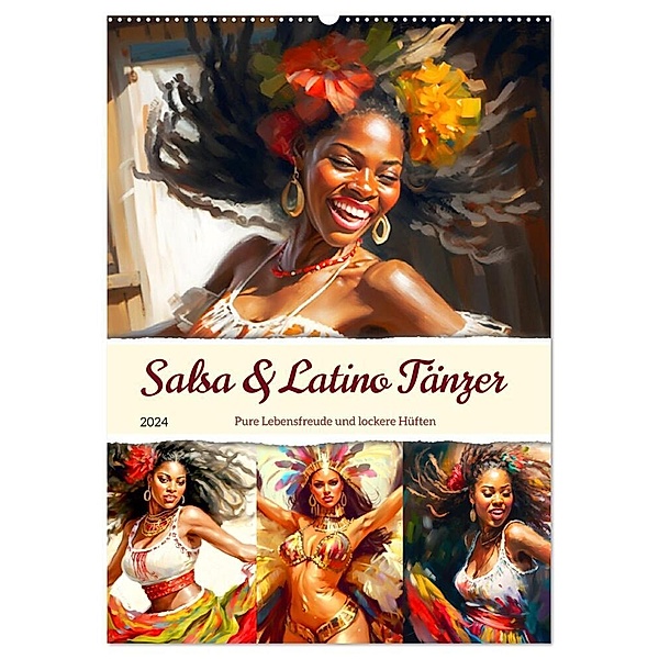 Salsa & Latino Tänzer. Pure Lebensfreude und lockere Hüften (Wandkalender 2024 DIN A2 hoch), CALVENDO Monatskalender, Rose Hurley