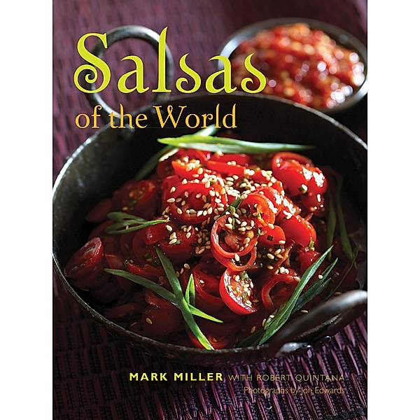 Salsas of the World, Mark Miller