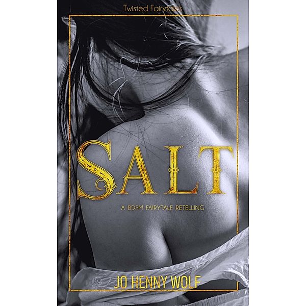 Salt, Jo Henny Wolf