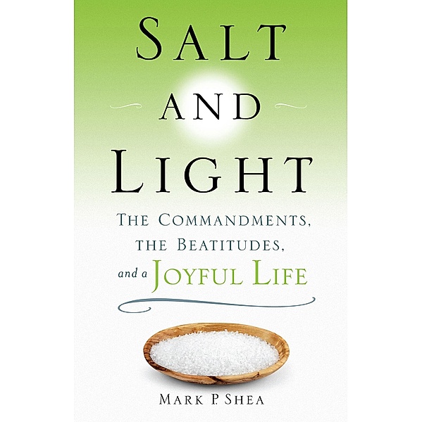 Salt and Light, Mark P. Shea