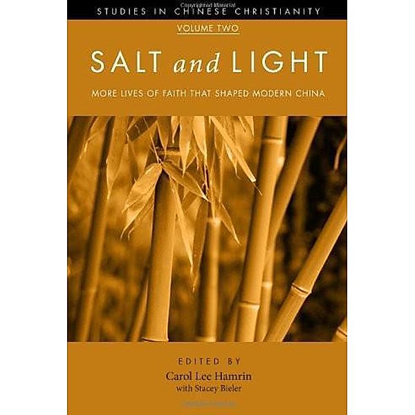 Salt and Light, Volume 2 / Studies in Chinese Christianity