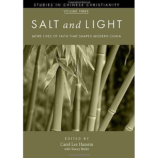 Salt and Light, Volume 3 / Studies in Chinese Christianity