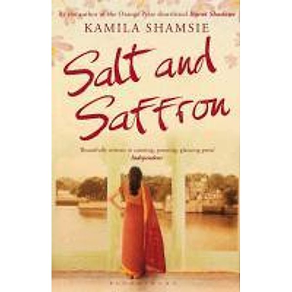 Salt and Saffron, Kamila Shamsie