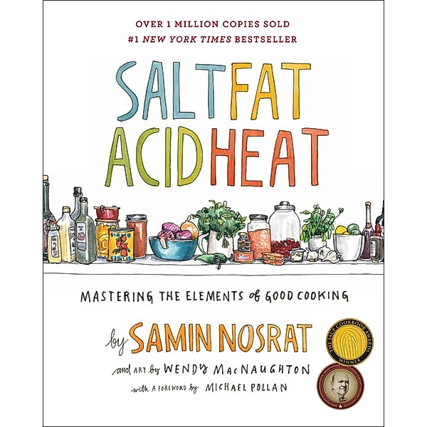 Salt, Fat, Acid, Heat, Samin Nosrat