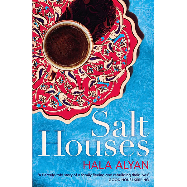 Salt Houses, Hala Alyan