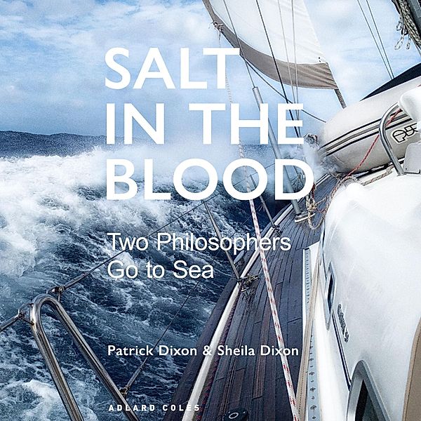 Salt in the Blood, Patrick Dixon, Sheila Dixon