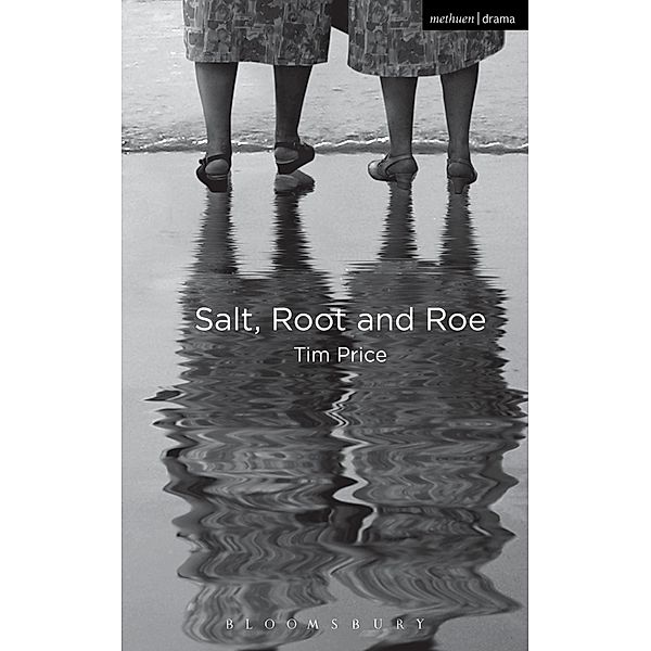 Salt, Root and Roe / Modern Plays, Tim Price