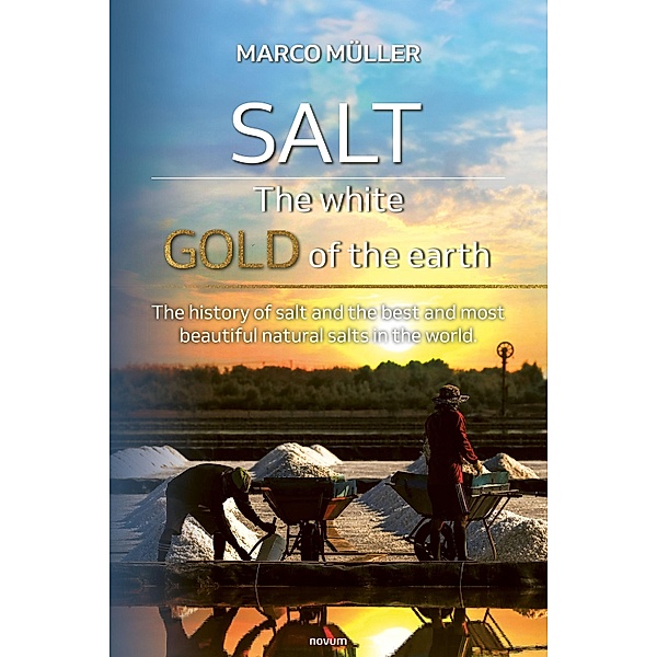 Salt - The white gold of the earth, Marco Müller