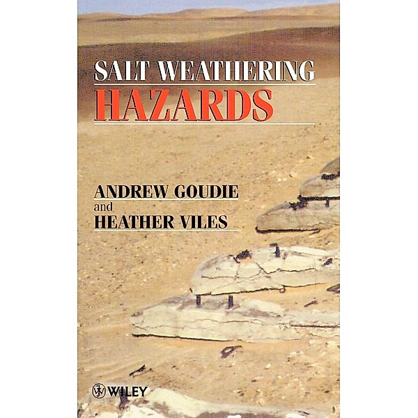 Salt Weathering Hazards, Goudie, Viles