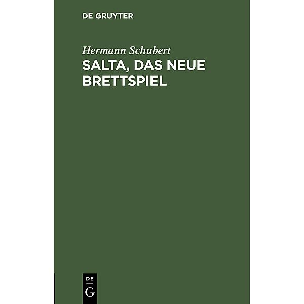 Salta, das neue Brettspiel, Hermann Schubert