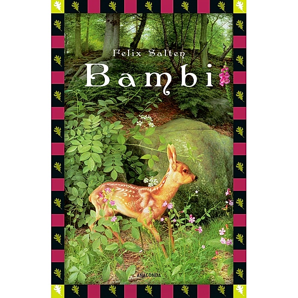 Salten, F., Bambi - Eine Lebensgeschichte aus dem Walde (Vollständige Ausgabe), Felix Salten