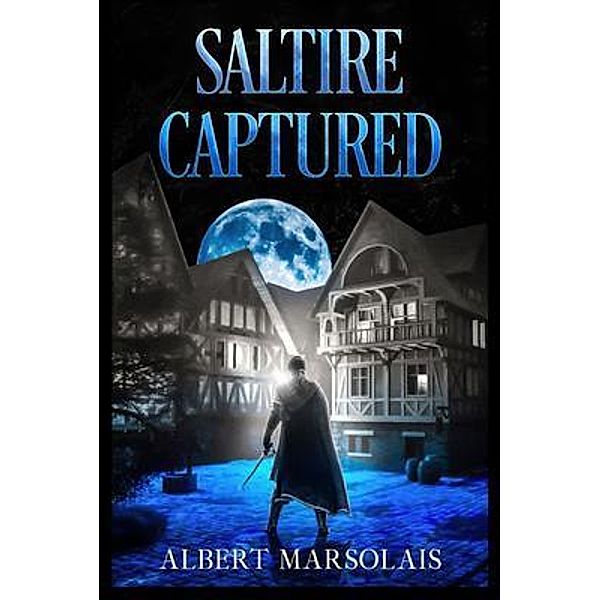 Saltire Captured / Albert Marsolais, Albert Marsolais