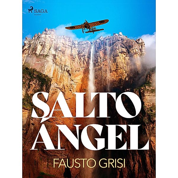 Salto Ángel - dramatizado, Fausto Grisi