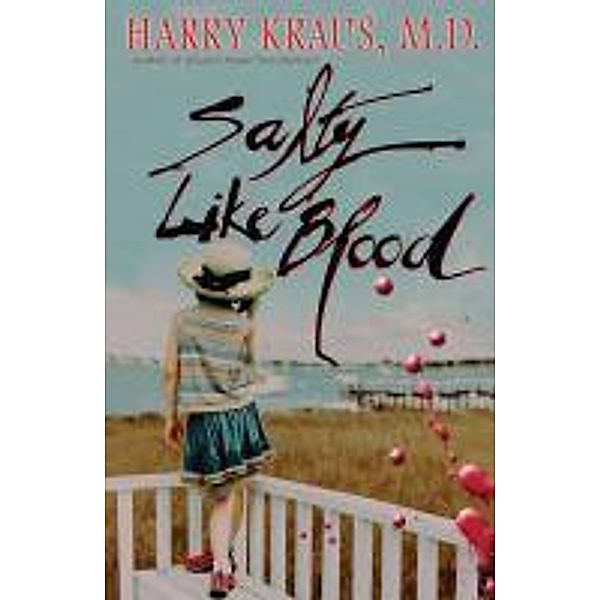 Salty Like Blood, Harry Kraus