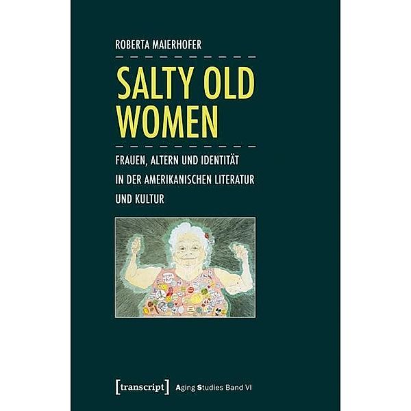 Salty Old Women, Roberta Maierhofer