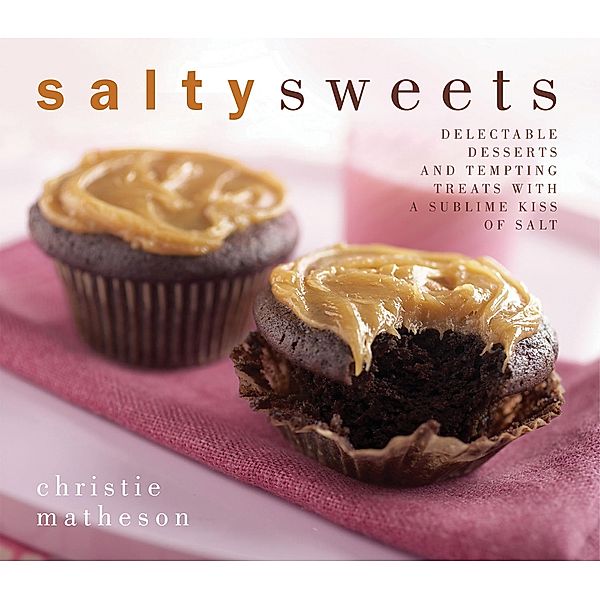 Salty Sweets, Christie Matheson