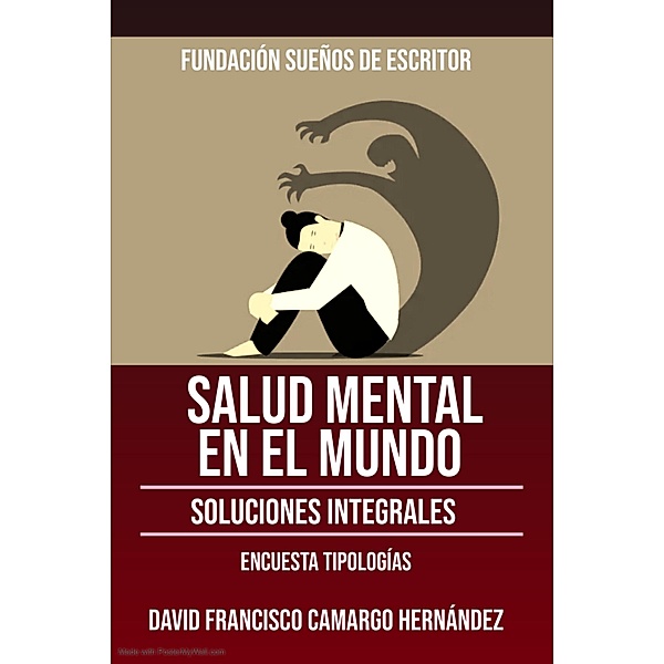 Salud Mental En El Mundo Soluciones Integrales, David Francisco Camargo Hernández