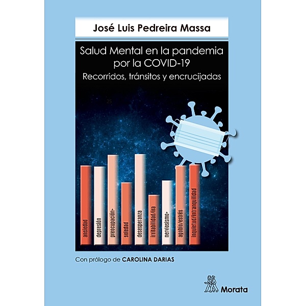 Salud Mental en la pandemia por la COVID-19. Recorridos, tránsitos y encrucijadas, José Luis Pedreira Massa