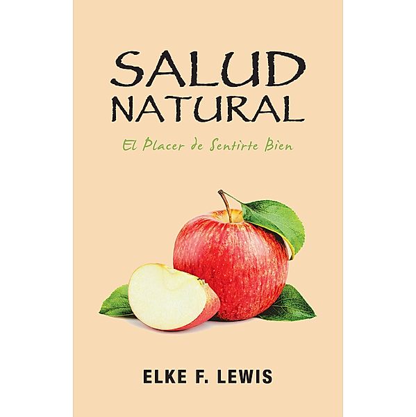Salud Natural, Elke F. Lewis