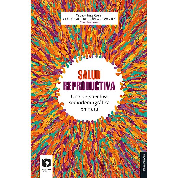 Salud reproductiva, Cecilia Gayet, Houlio St-Preux, Fátima Juárez, Irene Casique, Claudio Alberto Dávila Cervantes, Woodley Généus, Daniela Azor, James Lachaud, Fato Fene, Roody Thermidor, Joseph Junior Pierre, Humberto González Galbán