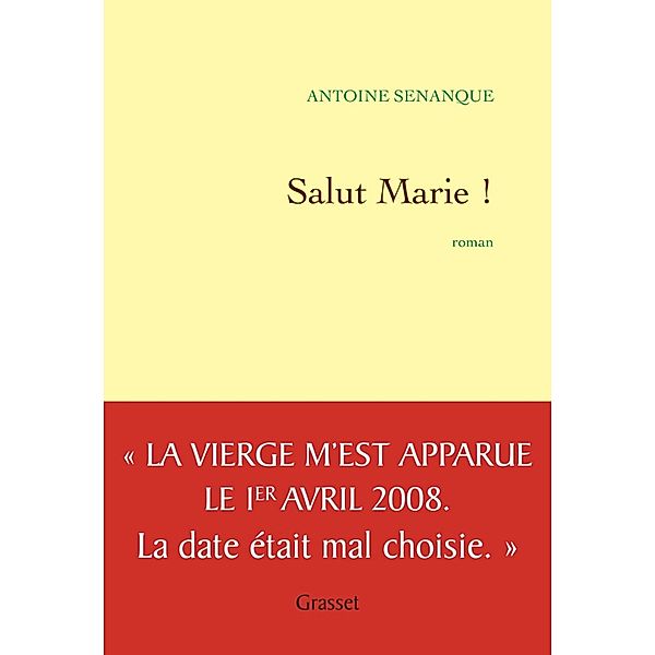 Salut Marie / Littérature Française, Antoine Sénanque