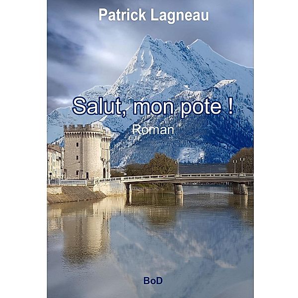 Salut, mon pote !, Patrick Lagneau