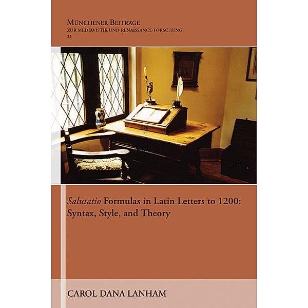 Salutatio Formulas in Latin Letters to 1200, Carol Lanham