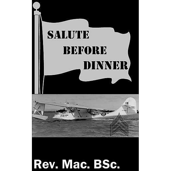 Salute Before Dinner, Rev. Mac. BSc.