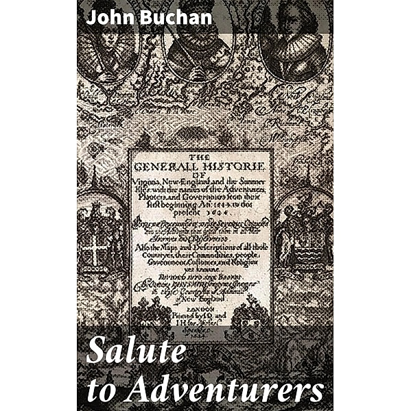 Salute to Adventurers, John Buchan
