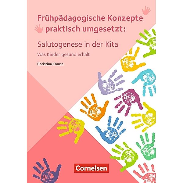 Salutogenese in der Kita, Christina Krause