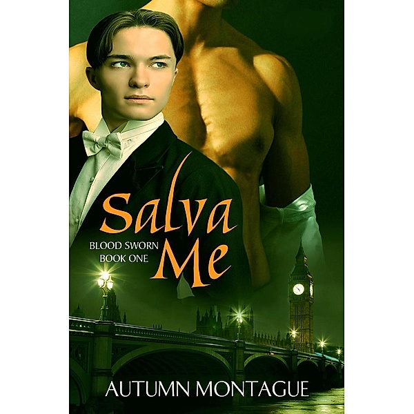 Salva Me (Blood Sworn, #1), Autumn Montague