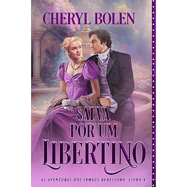 Salva Por Um Libertino, Cheryl Bolen