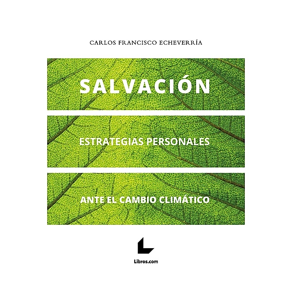 Salvación, Carlos F. Echeverría