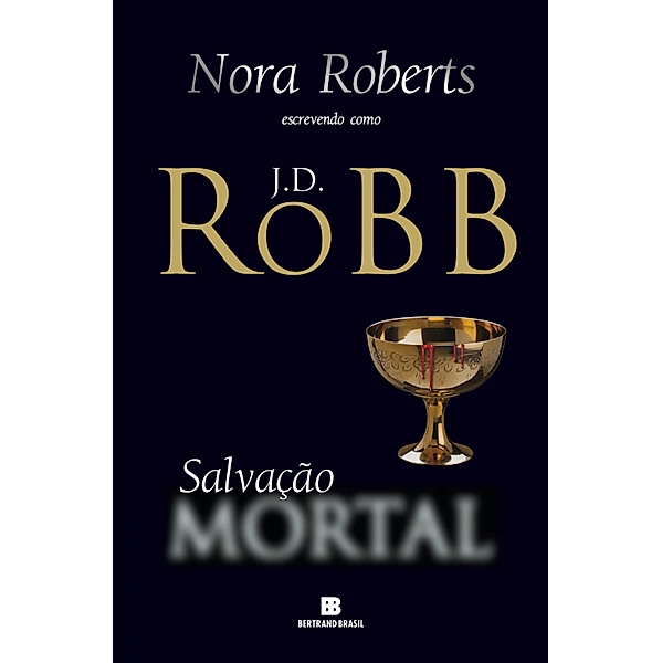 Salvação mortal / Mortal Bd.28, J. D. Robb