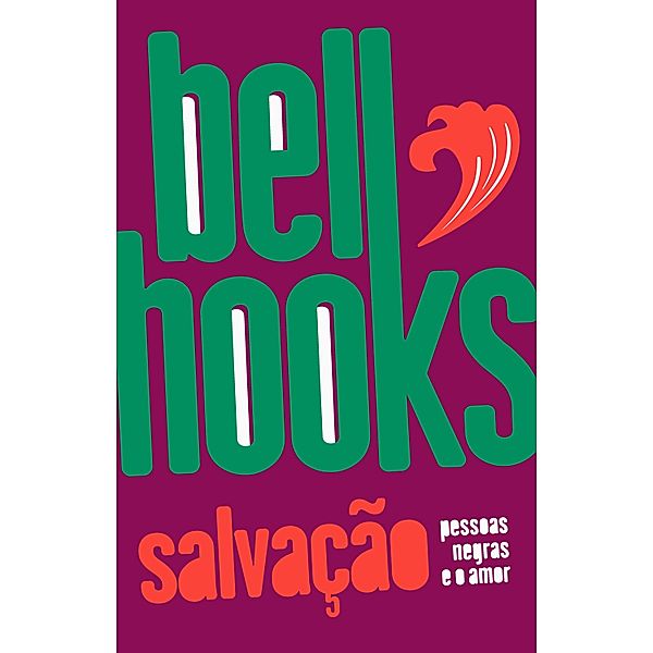 Salvação / Trilogia do Amor, Bell Hooks