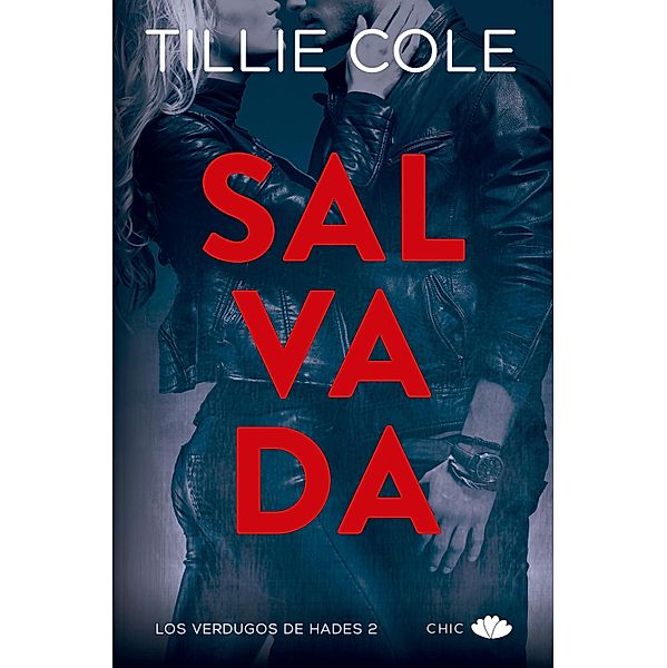 Salvada / Los verdugos de Hades Bd.2, Tillie Cole