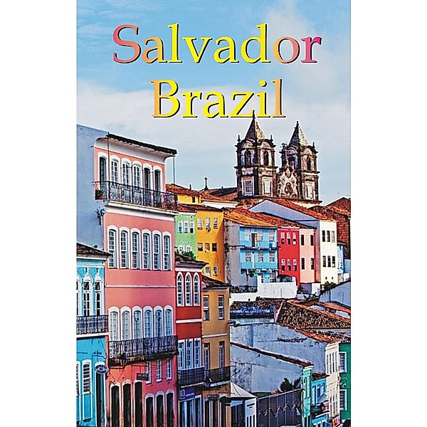 Salvador, Brazil, John Waggoner