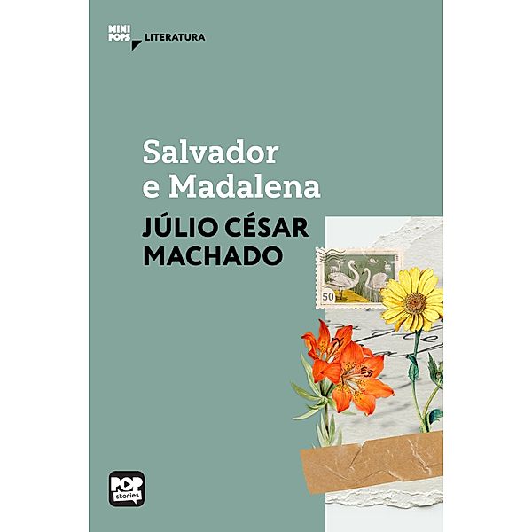 Salvador e Madalena / MiniPops, Júlio César Machado