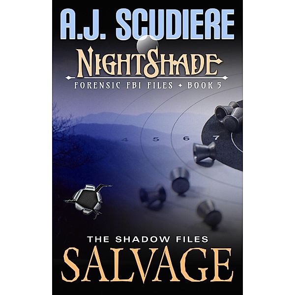 Salvage (NightShade Forensic FBI Files, #5) / NightShade Forensic FBI Files, A. J. Scudiere