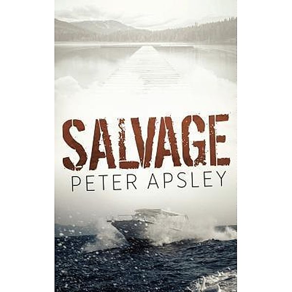 Salvage / Peter Walton, Peter Apsley