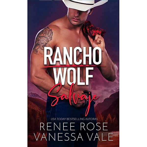 Salvaje (Rancho Wolf, #2) / Rancho Wolf, Renee Rose, Vanessa Vale