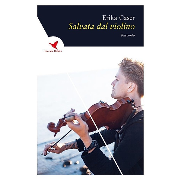 Salvata dal violino, Erika Caser