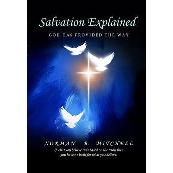 Salvation Explained / BookTrail Publishing, Norman B. Mitchell