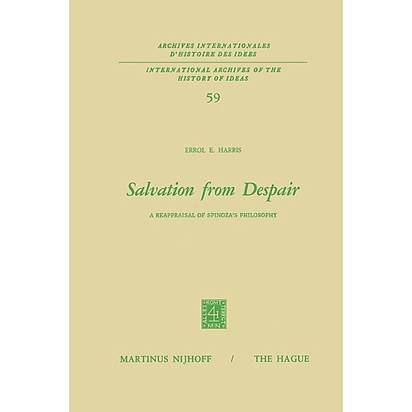 Salvation from Despair / International Archives of the History of Ideas Archives internationales d'histoire des idées Bd.59, E. E. Harris