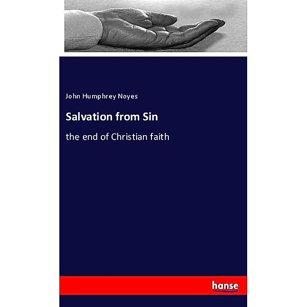 Salvation from Sin, John Humphrey Noyes