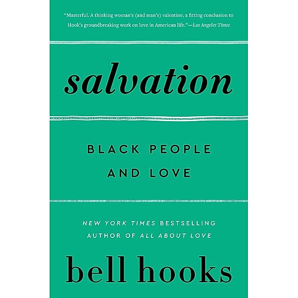 Salvation / Love Song to the Nation Bd.3, Bell Hooks
