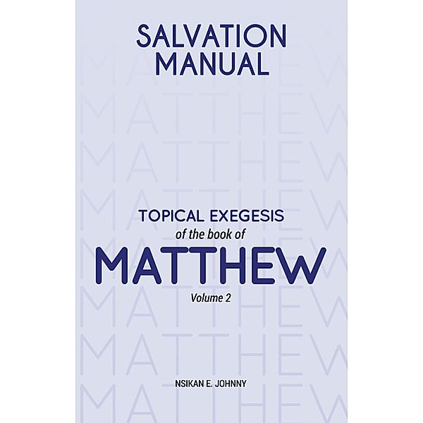 Salvation Manual, Nsikan E. Johnny
