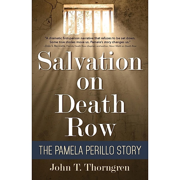 Salvation on Death Row, John T. Thorngren