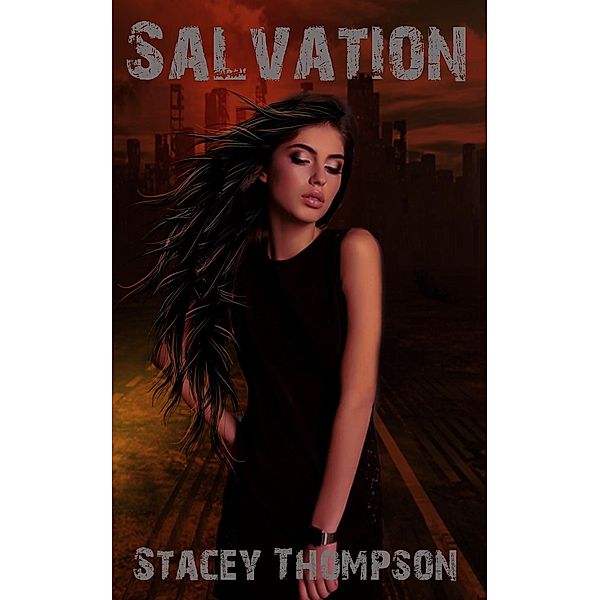 Salvation: Salvation, Stacey Thompson