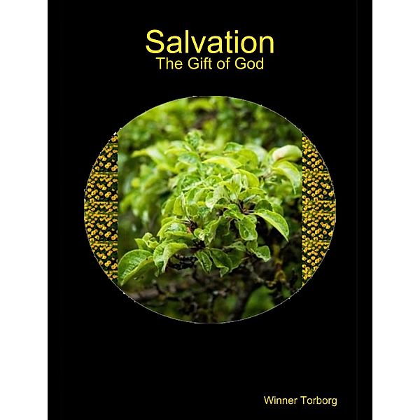 Salvation: The Gift of God, Winner Torborg